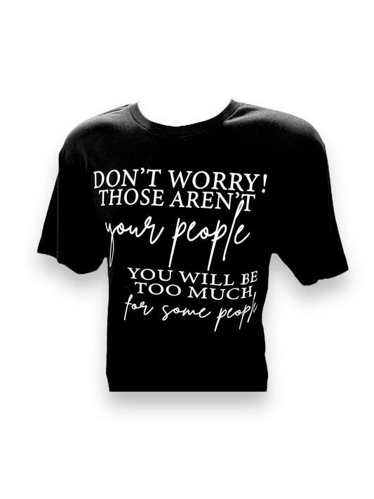 Those Aren’t Your People